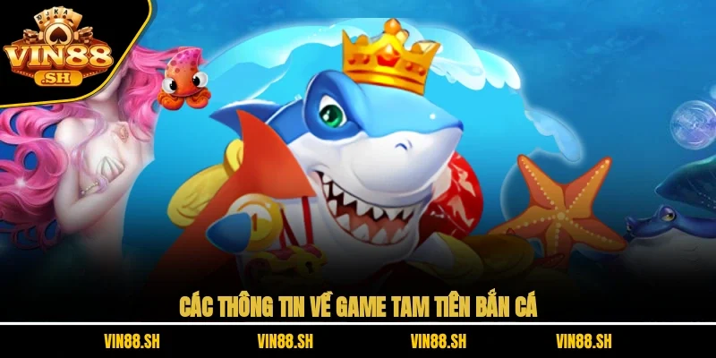 tam tiên bắn cá